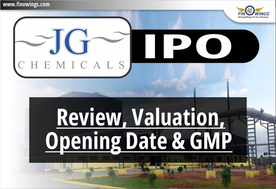 JG Chemicals Limited IPO: Review, Valuation, Date & GMP